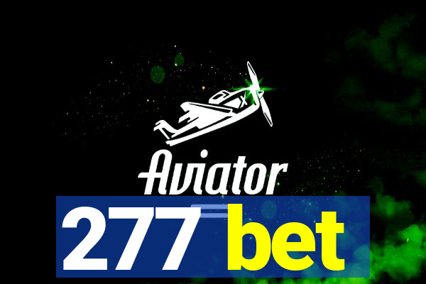 277 bet